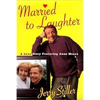 Married to Laughter: A Love Story Featuring Anne Meara Married to Laughter: A Love Story Featuring Anne Meara Kindle Audible Audiobook Hardcover Audio CD Paperback Loose Leaf