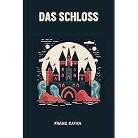Das Schloß (The Castle): Originalausgabe (German Edition) Das Schloß (The Castle): Originalausgabe (German Edition) Paperback Hardcover
