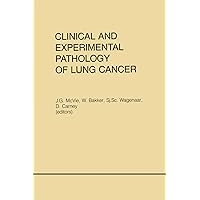Clinical and Experimental Pathology of Lung Cancer (Developments in Oncology) Clinical and Experimental Pathology of Lung Cancer (Developments in Oncology) Hardcover Paperback