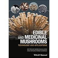 Edible and Medicinal Mushrooms: Technology and Applications Edible and Medicinal Mushrooms: Technology and Applications eTextbook Hardcover