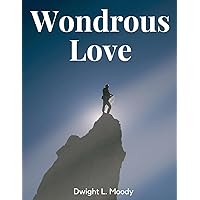 Wondrous Love Wondrous Love Paperback Hardcover