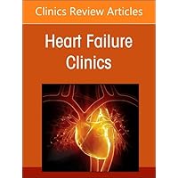 Exercise testing in pulmonary hypertension and heart failure, An Issue of Heart Failure Clinics (Volume 20-4) (The Clinics: Internal Medicine, Volume 20-4)