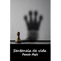 Sentencia de vida (Spanish Edition) Sentencia de vida (Spanish Edition) Paperback Kindle