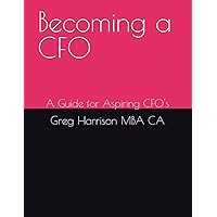 Becoming a CFO: A Guide for New Graduates