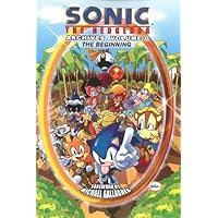 Sonic the Hedgehog Archives, Vol. 0: The Beginning Sonic the Hedgehog Archives, Vol. 0: The Beginning Paperback