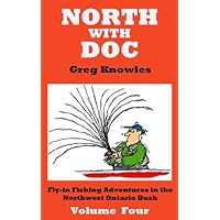North With Doc — Volume Four