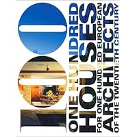 100 Houses for 100 Architects 100 Houses for 100 Architects Paperback