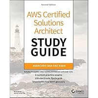 AWS Certified Solutions Architect Study Guide: Associate SAA-C01 Exam AWS Certified Solutions Architect Study Guide: Associate SAA-C01 Exam Paperback Kindle