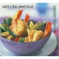 Vatch's Thai Street Food Vatch's Thai Street Food Paperback