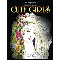 Cute Girls: Adult coloring book Cute Girls: Adult coloring book Paperback