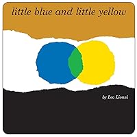 Little Blue and Little Yellow Little Blue and Little Yellow Board book Hardcover Paperback