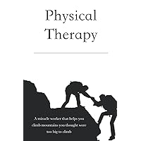 Physical Therapy Evaluation Notebook: Initial Patient Evaluation Template to Simplify Documentation