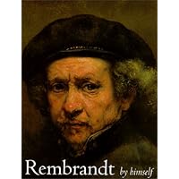 Rembrandt by Himself (National Gallery London Publications) Rembrandt by Himself (National Gallery London Publications) Hardcover Paperback