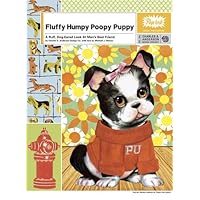 Fluffy Humpy Poopy Puppy: A Ruff Dog-Eared Look at Man's Best Friend Fluffy Humpy Poopy Puppy: A Ruff Dog-Eared Look at Man's Best Friend Turtleback