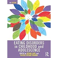 Eating Disorders in Childhood and Adolescence: 4th Edition Eating Disorders in Childhood and Adolescence: 4th Edition Kindle Hardcover Paperback