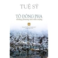 To Dong Pha, Nhung Phuong Troi Vien Mong (Vietnamese Edition) by Tue Sy (2014-05-26)