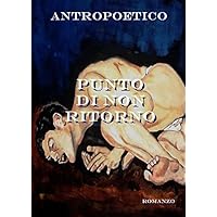 Punto di non ritorno (Italian Edition) Punto di non ritorno (Italian Edition) Kindle Paperback