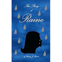 The Story of Raine The Story of Raine Kindle Paperback Hardcover
