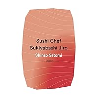 Sushi Chef: Sukiyabashi Jiro Sushi Chef: Sukiyabashi Jiro Hardcover Kindle