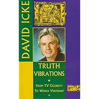 Truth Vibrations: From TV Celebrity to World Visionary Truth Vibrations: From TV Celebrity to World Visionary Paperback