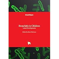 Bronchitis in Children - Latest Developments
