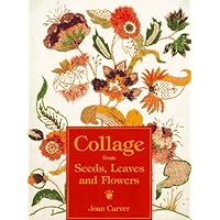 Collage from Seeds, Leaves and Flowers Collage from Seeds, Leaves and Flowers Paperback
