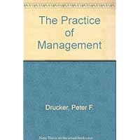 The Practice of Management The Practice of Management Paperback Kindle Hardcover Mass Market Paperback