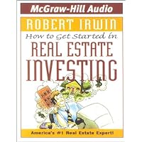 How to Get Started in Real Estate Investing How to Get Started in Real Estate Investing Audio CD Audible Audiobook Paperback Kindle Audio, Cassette Hardcover