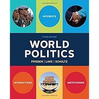 World Politics: Interests, Interactions, Institutions (Third Edition) World Politics: Interests, Interactions, Institutions (Third Edition) Paperback