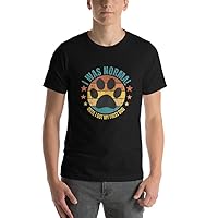 Crystal Crave, I was Normal Until I Got My First Dog Unisex T-Shirt - Funny and Comfortable Tee for Dog Lovers