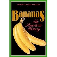 Bananas: An American History Bananas: An American History Kindle Paperback