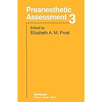 Preanesthetic Assessment 3 Preanesthetic Assessment 3 Hardcover Paperback