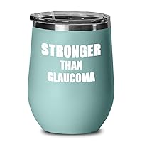 Glaucoma Wine Glass Awareness Gift Idea Hope Cure Inspiration Insulated Tumbler With Lid Teal