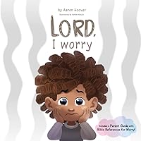 Lord, I Worry Lord, I Worry Paperback Kindle
