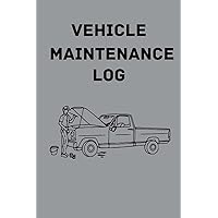 Vehicle Maintenance Log Book: Car and Automobile service and oil change Track repair, mods, mileage expenses