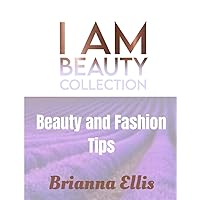 I am Beauty Collection | Beauty and Fashion Tips: Unveiling the Secrets to Radiant Skin and Lustrous Hair