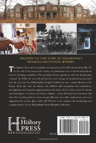 The Philadelphia State Hospital at Byberry: A History of Misery and Medicine (Landmarks)