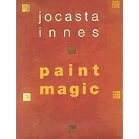 Paint Magic by Jocasta Innes (2000-03-01) Paint Magic by Jocasta Innes (2000-03-01) Hardcover Paperback