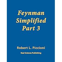 Feynman Simplified Part 3: Quantum Mechanics Feynman Simplified Part 3: Quantum Mechanics Paperback