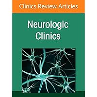 Hospital Neurology, An Issue of Neurologic Clinics (Volume 40-1) (The Clinics: Internal Medicine, Volume 40-1) Hospital Neurology, An Issue of Neurologic Clinics (Volume 40-1) (The Clinics: Internal Medicine, Volume 40-1) Hardcover Kindle