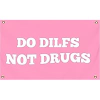 Do Dilfs Not Drugs Pink Flag Banner 2x3Ft College Dorm Room Guys Man Cave Frat,100D Polyester,Funny Meme Flags with 4 Brass Grommets for Bedroom Wall. (2x3ft)