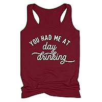 You Had Me at Day Drinking Tank Tops Women Funny Letter Print Racerback Tank Tops Workout Yoga Tanks Drinking Shirts