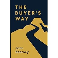 The Buyer's Way: The Path to Revenue Growth