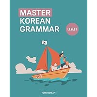 Master Korean Grammar - Level 1 for Beginners Master Korean Grammar - Level 1 for Beginners Paperback