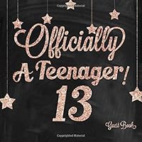 Officially A Teenager Guest Book: Pink And Black 13th, Thirteenth Birthday Celebration Message Log, Keepsake Memory Book For Family and Friends To ... 8.5