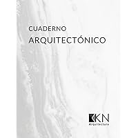 Cuaderno Arquítectonico: Dibujos, Bocetos, Notas (Spanish Edition)