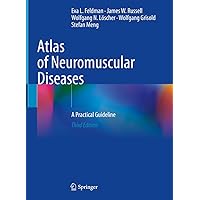 Atlas of Neuromuscular Diseases: A Practical Guideline Atlas of Neuromuscular Diseases: A Practical Guideline Hardcover eTextbook Paperback