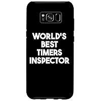 Galaxy S8+ World's Best Timers Inspector Case