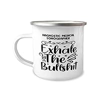 Diagnostic Medical Sonographer Camper Mug, Exhale the bullshit, Campfire Cup Gift, Mountain Camping Coffee Mug