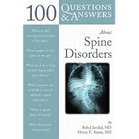 100 Questions & Answers About Spine Disorders 100 Questions & Answers About Spine Disorders Kindle Paperback